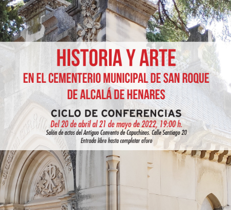 Conferencias Historia y Arte en el Cementerio Municipal de San Roque