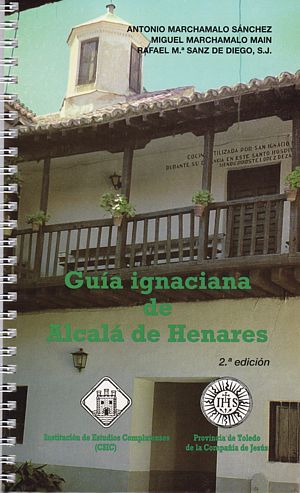 Guía ignaciana de Alcalá de Henares (2ª edición)