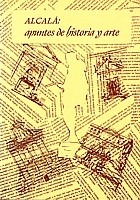Alcalá: apuntes de historia y arte