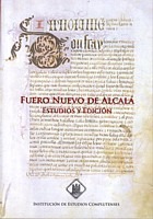 Fuero Nuevo de Alcalá. Estudios y Edición