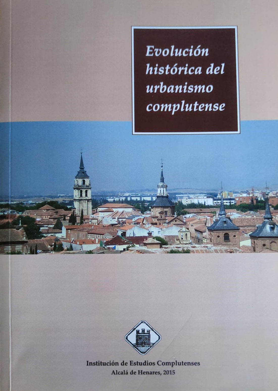 Evolución histórica del Urbanismo Complutense