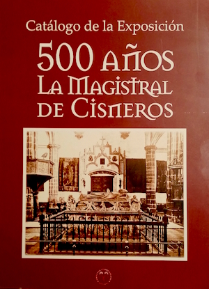 500 años: La Magistral de Cisneros