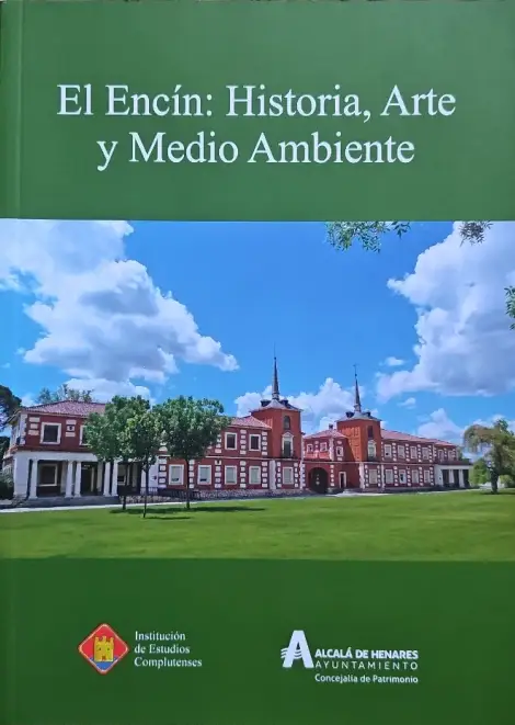 El Encín: Historia, Arte y Medio Ambiente