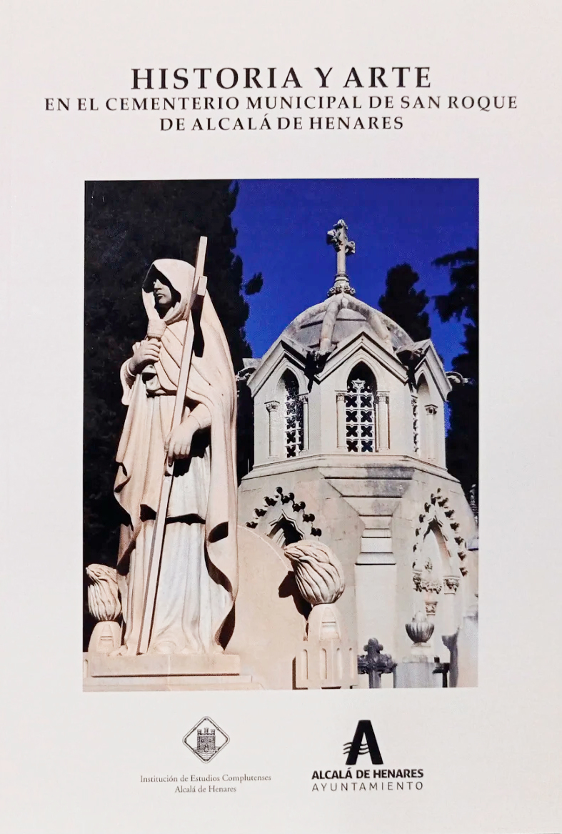 Historia y arte en el cementerio municipal de San Roque de Alcalá de Henares